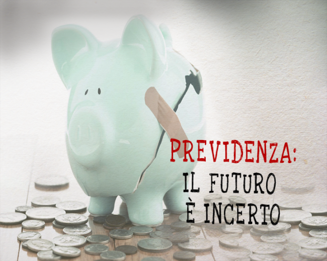 previdenza: il futuro è incerto