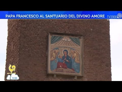 Papa Francesco Al Santuario Del Divino Amore Bel Tempo Si Spera