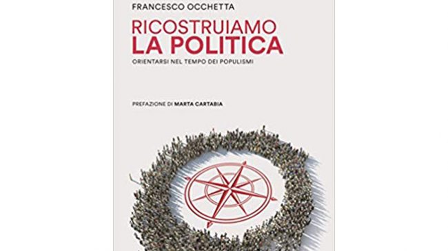 Francesco Occhetta, “Ricostruiamo la politica"