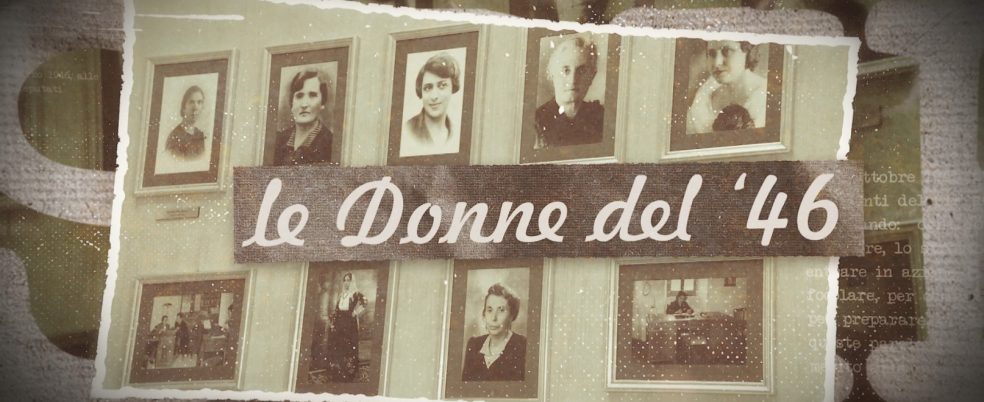 Documentario | "Le donne del '46" <br> Martedì 2 giugno ore 22.55 