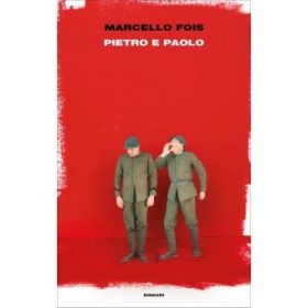 “Pietro e Paolo”, il nuovo romanzo di Marcello Fois